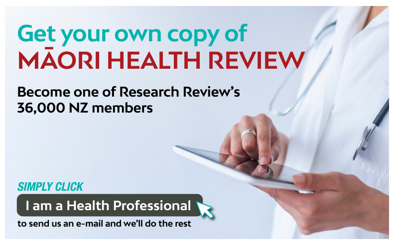 mailto:admin@researchreview.co.nz?subject=I would like to subscribe to Maori Health Review